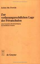 Zur verfassungsrechtlichen Lage der Privatschulen: Unter besonderer Berücksichtigung der kirchlichen Schulen