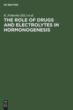 The Role of Drugs and Electrolytes in Hormonogenesis