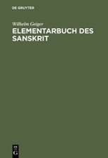 Geiger, W: Elementarbuch des Sanskrit