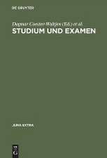 Studium und Examen: mit Beiträgen zur Anfertigung von Klausuren und Hausarbeiten, zu Studiengang und Examen, zu BAföG