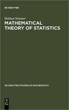 Mathematical Theory of Statistics: Statistical Experiments and Asymptotic Decision Theory