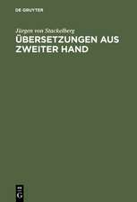 Übersetzungen aus zweiter Hand: Rezeptionsvorgänge in der europäischen Literatur vom 14. bis zum 18. Jahrhundert