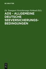 ADS - Allgemeine Deutsche Seeversicherungs-Bedingungen: Sowie DTV-Kaskoklauseln 1978 (in der Fassung vom November 1982), DTV-Klauseln für Nebeninteressen 1978, Besondere Bestimmungen für die Güterversicherung (ADS Güterversicherung 1973 in der Fassung 1984), Bestimmungen für die laufende Versicherung, DTV-M...