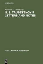 N. S. Trubetzkoy's Letters and Notes: (Mostly in Russian)