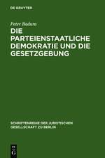 Die parteienstaatliche Demokratie und die Gesetzgebung