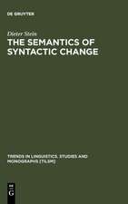 The Semantics of Syntactic Change: Aspects of the Evolution of 'do' in English