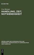 Handlung, Zeit, Notwendigkeit: Eine ontologisch-semantische Untersuchung