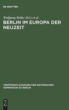 Berlin im Europa der Neuzeit: Ein Tagungsbericht