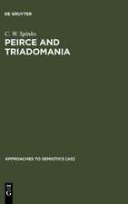 Peirce and Triadomania: A Walk in the Semiotic Wilderness