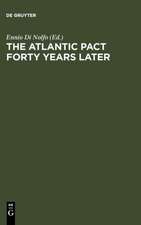 The Atlantic Pact forty Years later: A Historical Reappraisal