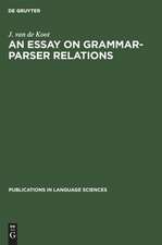 An Essay on Grammar-Parser Relations