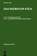 Das Erzbistum Köln: Die Benediktinerabtei Brauweiler