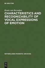 Characteristics and Recognizability of Vocal Expressions of Emotion