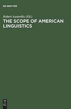 The Scope of American Linguistics: Papers of the First Golden Anniversary Symposium of the Linguistic Society of America, held at the University of Massachusetts, Amherst, on July 24 and 25, 1974