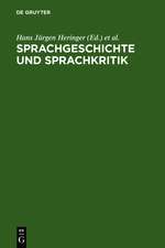 Sprachgeschichte und Sprachkritik: Festschrift für Peter von Polenz zum 65. Geburtstag