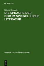 Die Sprache der DDR im Spiegel ihrer Literatur: Studien zum DDR-typischen Wortschatz