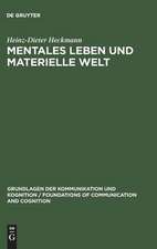 Mentales Leben und materielle Welt