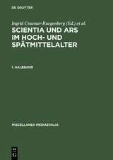 Scientia und ars im Hoch- und Spätmittelalter: [Albert Zimmermann zum 65. Geburtstag]