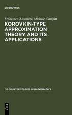 Korovkin-type Approximation Theory and Its Applications