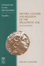 History, Culture, and Religion of the Hellenistic Age