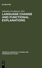 Language Change and Functional Explanations