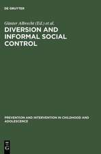 Diversion and Informal Social Control