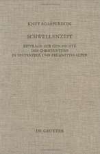 Schwellenzeit: Beiträge zur Geschichte des Christentums in Spätantike und Frühmittelalter