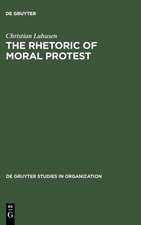 The Rhetoric of Moral Protest: Public Campaigns, Celebrity Endorsement and Political Mobilization