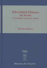 Adverbial Clauses in Scots: A Semantic-Syntactic Study