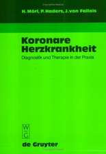 Koronare Herzkrankheit: Diagnostik und Therapie in der Praxis