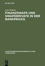 Finanzswaps und Swapderivate in der Bankpraxis: Eine zivil-, AGB- und aufsichtsrechtliche Untersuchung unter besonderer Berücksichtigung der Kautelarpraxis