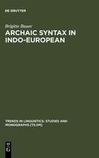 Archaic Syntax in Indo-European: The Spread of Transitivity in Latin and French