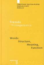 Words: Structure, Meaning, Function: A Festschrift for Dieter Kastovsky