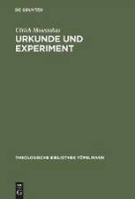 Urkunde und Experiment: Neuzeitliche Naturwissenschaft im Horizont einer hermeneutischen Theologie der Schöpfung bei Johann Georg Hamann