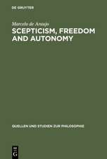 Scepticism, Freedom and Autonomy: A Study of the Moral Foundations of Descartes' Theory of Knowledge