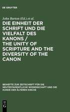 Die Einheit der Schrift und die Vielfalt des Kanons / The Unity of Scripture and the Diversity of the Canon