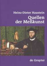 Quellen der Meßkunst: Zu Maß und Zahl, Geld und Gewicht