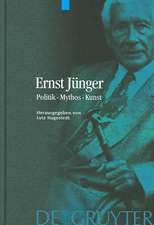 Ernst Jünger: Politik - Mythos - Kunst