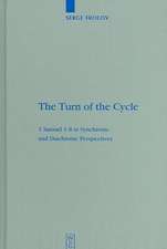 The Turn of the Cycle: 1 Samuel 1–8 in Synchronic and Diachronic Perspectives