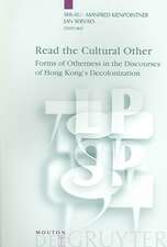 Read the Cultural Other: Forms of Otherness in the Discourses of Hong Kong's Decolonization