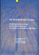 Im Wortfeld des Textes: Worthistorische Beiträge zu den Bezeichnungen von Rede und Schrift im Mittelalter