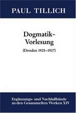 Dogmatik-Vorlesung: (Dresden 1925-1927)