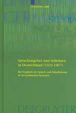 Sprachratgeber und Stillehren in Deutschland (1923-1967): Ein Vergleich der Sprach- und Stilauffassung in vier politischen Systemen