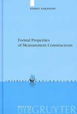 Formal Properties of Measurement Constructions