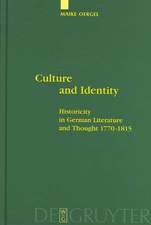 Culture and Identity: Historicity in German Literature and Thought 1770-1815