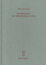 Schweigen im römischen Epos: Zur Dramaturgie der Kommunikation bei Vergil, Lucan, Valerius Flaccus und Statius