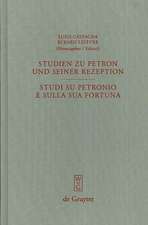 Studien zu Petron und seiner Rezeption / Studi su Petronio e sulla sua fortuna