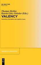 Valency: Theoretical, Descriptive and Cognitive Issues