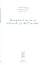 Grammatical Borrowing in Cross-Linguistic Perspective