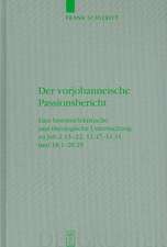 Der vorjohanneische Passionsbericht: Eine historisch-kritische und theologische Untersuchung zu Joh 2,13-22; 11,47-14,31 und 18,1-20,29